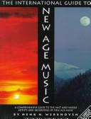 Cover of: The International Guide to New Age Music by Henk N. Werkhoven
