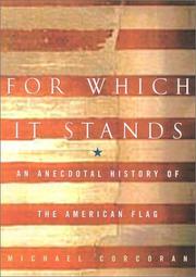 Cover of: For Which It Stands: An Anecdotal History of the American Flag