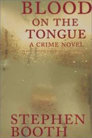 Cover of: Blood on the tongue by Stephen Booth