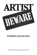 Cover of: Artist beware by Michael McCann