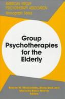 Cover of: Group psychotherapies for the elderly