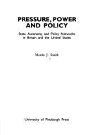 Cover of: Pressure, Power and Policy by Martin J. Smith