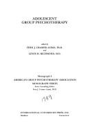 Cover of: Adolescent group psychotherapy by edited by Fern J. Cramer Azima and Lewis H. Richmond.