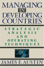 Managing in Developing Countries by James E. Austin
