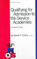 Cover of: Qualifying for Admission to the Service Academies by Robert F. Collins