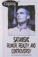 Cover of: Satanism: rumor, reality, and controversy