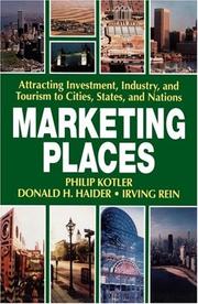 Cover of: Marketing Places by Philip Kotler, Donald Haider, Irving Rein