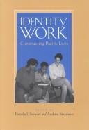 Cover of: Identity Work: Constructing Pacific Lives (Association of Social Anthropology in Oceania Monographs)