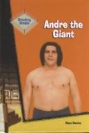 Cover of: Andre the Giant (Davies, Ross. Wrestling Greats.) by 