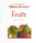 Cover of: Fruits (Dwyer, Jackie, Powerkids Readers Nature Books.)