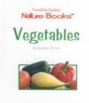 Cover of: Vegetables (Powerkids Readers. Nature Books)