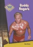 Cover of: Buddy Rogers (Davies, Ross. Wrestling Greats.) by 