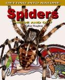 Cover of: Spiders Inside and Out (Getting Into Nature) by 