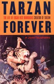 Cover of: Tarzan Forever : The Life of Edgar Rice Burroughs, Creator of Tarzan