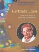 Cover of: Gertrude Elion by Jennifer Macbain, Jennifer Macbain-Stephens