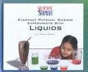 Cover of: Everyday Physical Science Experiments With Liquids (Science Surprises)