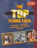 The Top Teams Ever by Dalton Ross