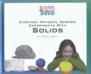 Cover of: Everyday Physical Science Experiments With Solids (Science Surprises)