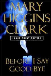 Cover of: Before I Say Good-Bye LP  by Mary Higgins Clark