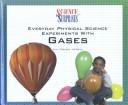 Cover of: Everyday Physical Science Experiments With Gases (Science Surprises) by 