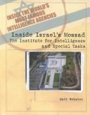 Cover of: Inside Israel's Mossad: The Institute for Intelligence and Special Tasks (Inside the World's Most Famous Intelligence Agencies)