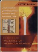 Cover of: How Do We Know the Laws of Thermodynamics (Great Scientific Questions and the Scientists Who Answered Them)