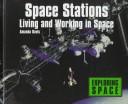 Cover of: Space stations: living and working in space