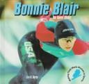 Cover of: Bonnie Blair, top speed skater by Liza N. Burby