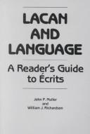 Lacan and language by John P. Muller, William J. Richardson