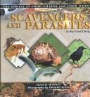 Cover of: Scavengers and Parasites in the Food Chain (The Library of Food Chains and Food Webs)