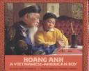 Cover of: Hoang Anh: a Vietnamese-American boy
