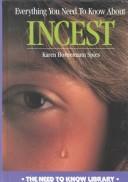Cover of: Everything You Need to Know About Incest by 