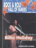 Cover of: Billie Holiday (Rock & Roll Hall of Famers) by Magdalena Alagna