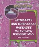 Inhalants and Your Nasal Passages by Kerri O'Donnell