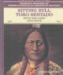 Cover of: Sitting Bull / Toro Sentado: Sioux War Chief / Jefe Sioux (Primary Sources of Famous People in American History.)