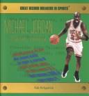 Cover of: Michael Jordan: Basketball Superstar (Great Record Breakers in Sports)