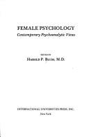 Cover of: Female psychology by edited by Harold P. Blum.