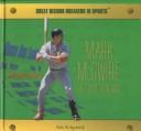 Cover of: Mark McGwire: The Home Run King (Great Record Breakers in Sports)