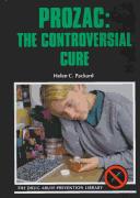 Cover of: Prozac: The Controversial Cure (Drug Abuse Prevention Library)