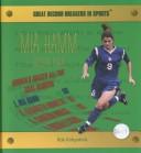 Cover of: Mia Hamm: Soccer Star (Great Record Breakers in Sports)