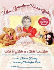 Cover of: When Grandma Was a Girl : What Her Life was Like as a Child