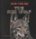 Cover of: The Red Wolf (The Library of Wolves and Wild Dogs)