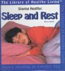 Cover of: Staying Healthy: Sleep and Rest (The Library of Healthy Living)