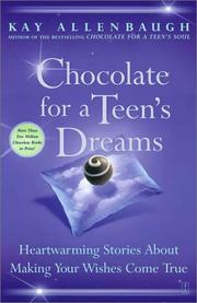 Cover of: Chocolate for a Teen's Dreams : Heartwarming Stories About Making Your Wishes Come True