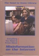 Cover of: Everything you need to know about misinformation on the Internet