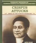 Cover of: Crispus Attucks by Anne Beier