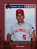 Cover of: Johnny Bench (Baseball Hall of Famers)