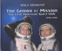 The Gemini IV Mission by Helen Zelon