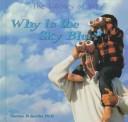 Cover of: Why Is the Sky Blue? (Library of Why)