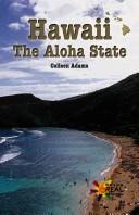 Cover of: Hawaii: the Aloha State